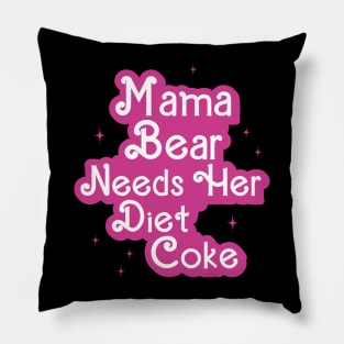Mama bear needs her diet Pillow