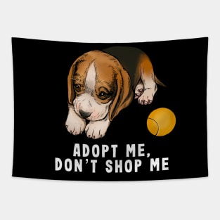 Adopt me don't shop me - white letters Tapestry