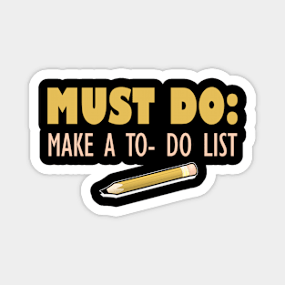 Must Do: Make A To-Do List Magnet