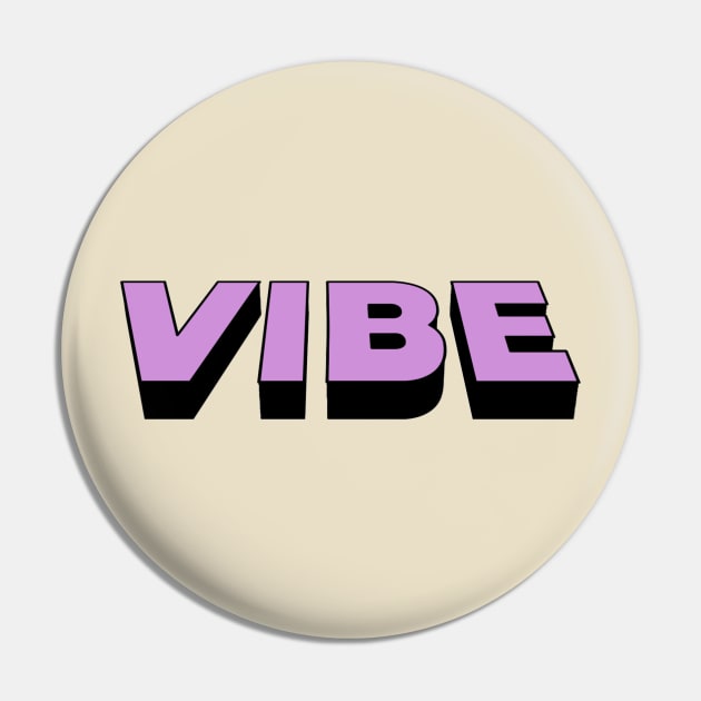 VIBE Pin by thecaoan