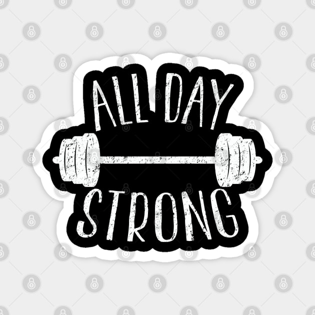 Weightlifting - All Day Strong Magnet by Kudostees