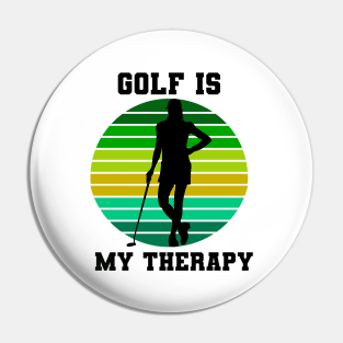 Golf Is My Therapy Pin