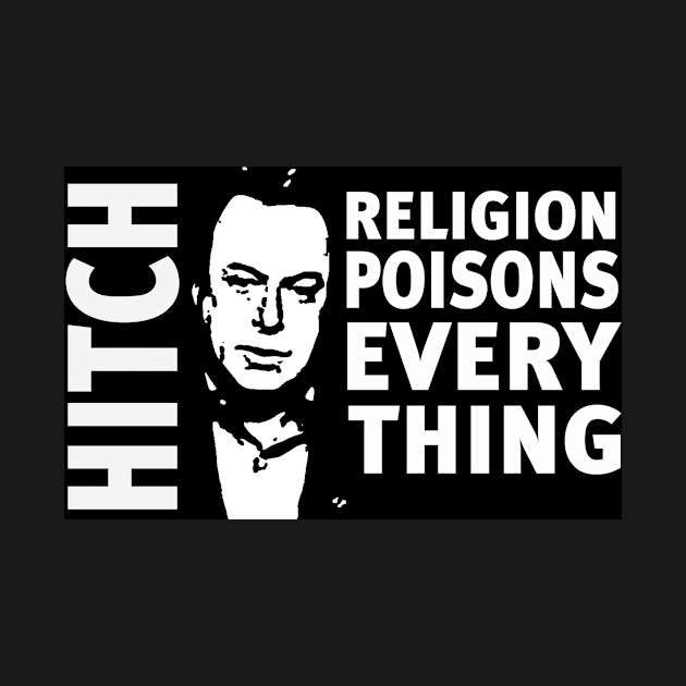 Christopher Hitchens Religion Poisons Everything by DJVYEATES