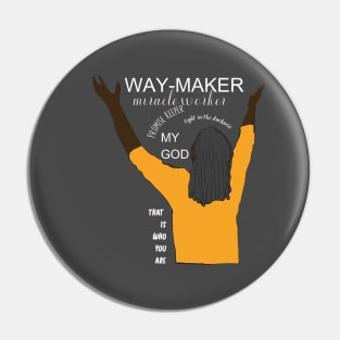 Waymaker, that is who God is Pin