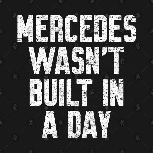 Mercedes wasn't built in a day Funny Birthday by Work Memes