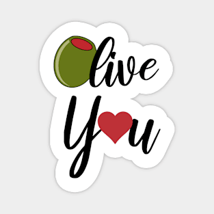 Olive I Love You Gifts Stickers Mugs Shirt for foodies Magnet