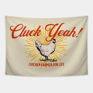 Cluck Yeah! Chicken Farmer for Life Tapestry