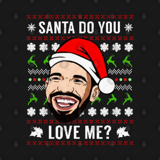 Santa - Do You Love Me? by NotoriousMedia