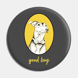 good boy Pin