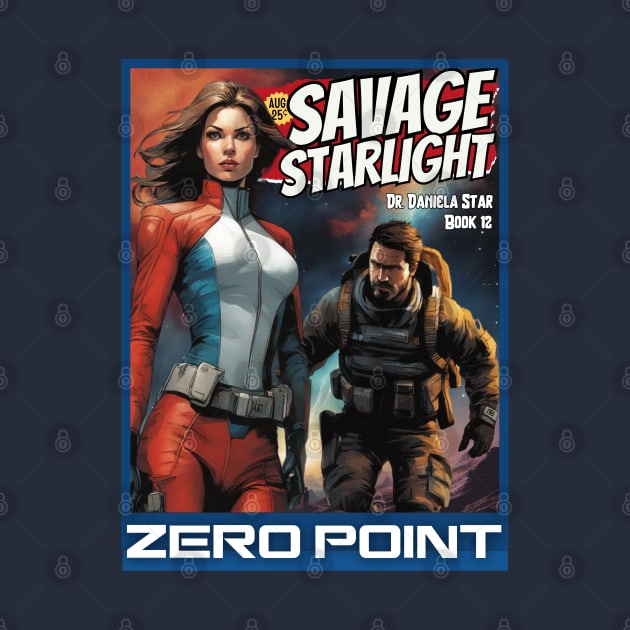 Savage Starlight Zero Point Comic book cover by Teessential