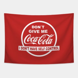 Don´t give me coke - self control Tapestry