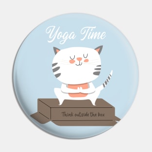 Cat / Yoga Time / Yoga Training T-shirt / Cute Cat Doing Yoga / Think Outside The Box Pin