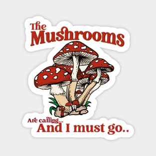 Mushrooms are calling! Magnet