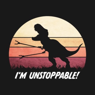 I'm unstoppable funny T-Rex Dinosaur T-Shirt