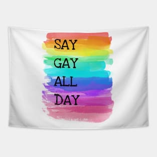 Say Gay All Day Tapestry