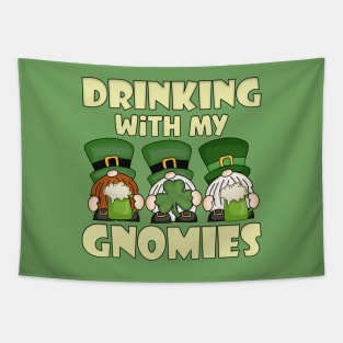 Drinking with My Gnomies Saint Patricks Day Celebration Tapestry