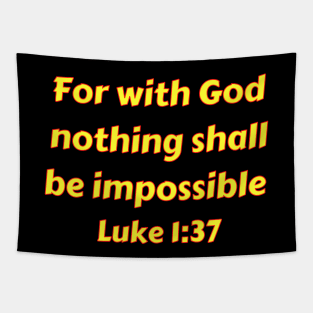 Bible Verse Luke 1:37 Tapestry