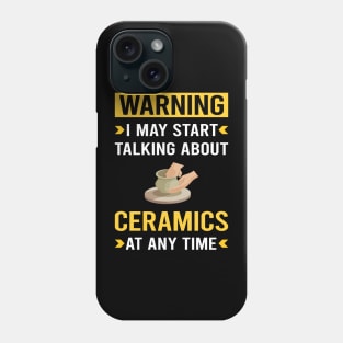 Warning Ceramics Phone Case