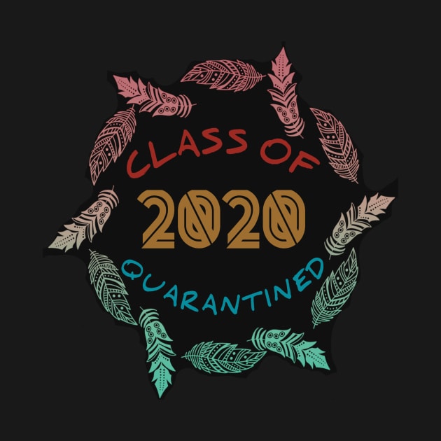 Class Of 2020 Quarantined by aybstore