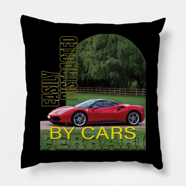 Easily distracted by cars Pillow by TeeText