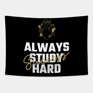 Always Study Hard Successl - Medical Student in Medschool Tapestry