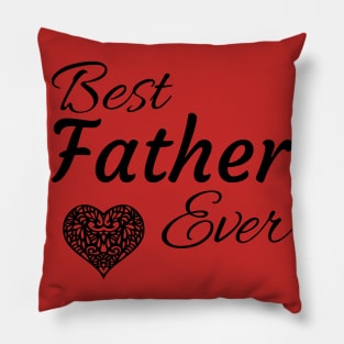 Best Father Ever Pillow