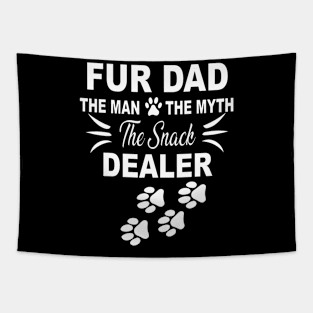 Fur Dad The Man The Myth The Snack Dealer Tapestry