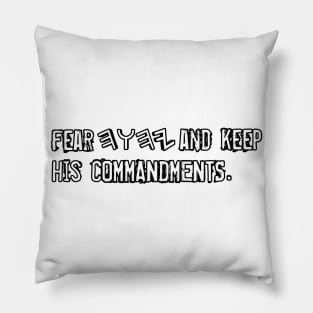 Fear YHWH And Keep His Commandments Pillow