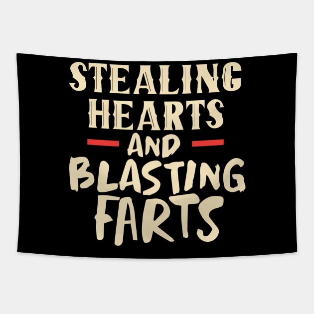 Stealing Hearts & Blasting Farts Tapestry by pako-valor