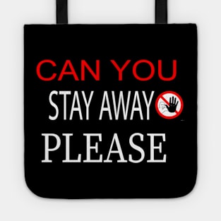 CAN YOU STAY AWAY PLEASE Mask, Funny Face Mask Cover Tote