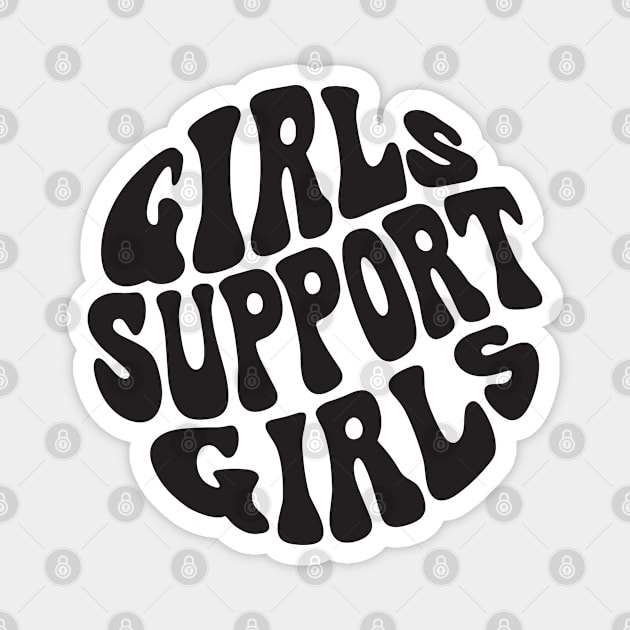 Girls Support Girls Magnet by Pridish