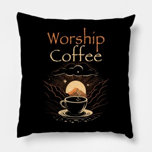 Funny Worship Coffee Gift Funny Coffee Pillow