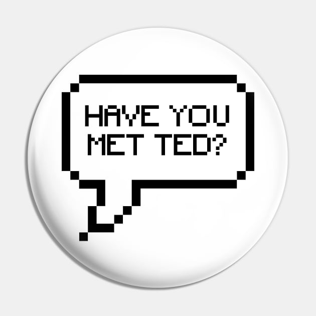 HAVE YOU MET TED? Pin by We Love Gifts