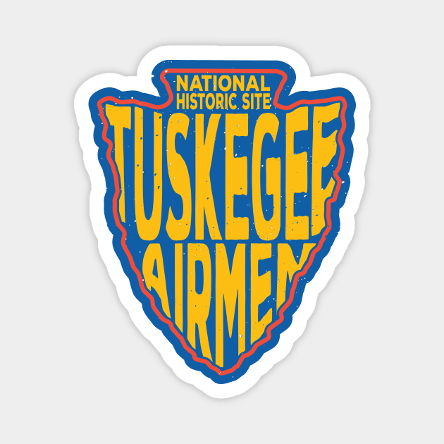 Tuskegee Airmen National Historic Site name arrowhead Magnet by nylebuss