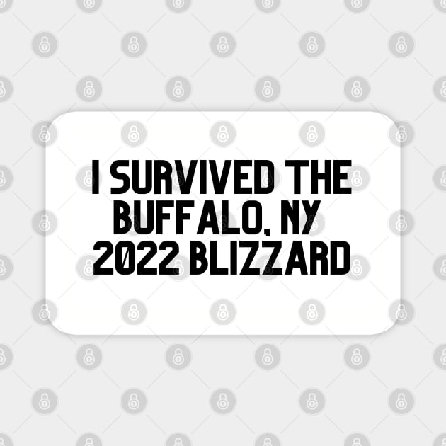 I SURVIVED THE BUFFALO NY 2022  BLIZZARD Magnet by EmoteYourself