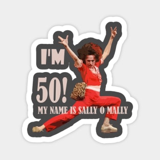 my name is sally o mally Magnet