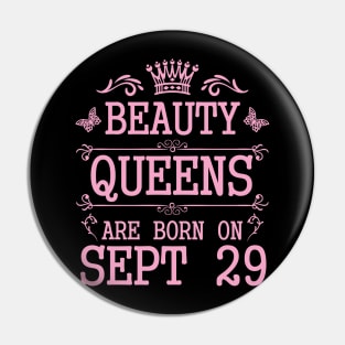 Beauty Queens Are Born On September 29 Happy Birthday To Me You Nana Mommy Aunt Sister Daughter Pin