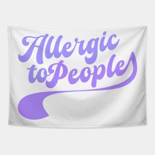 Allergic to people Tapestry