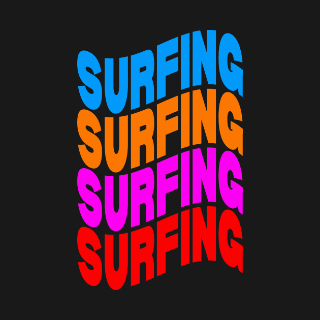 Surfing surfing surfing surfing by Evergreen Tee