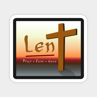 Lent - Pray Fast Give Magnet