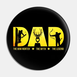 DAD The Bow Hunter The Myth The Legend Hunting Pin