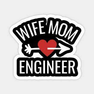 Wife Mom Engineer Magnet