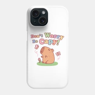 Cute Capybara And Butterflies Don't Worry Be Capy Phone Case