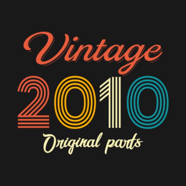 Vintage 2010 Original Parts 12th Birthday 12 Year Old Gift by kamahashirt