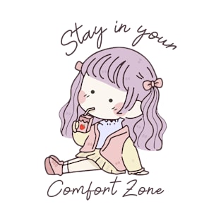 Stay in your comfort zone T-Shirt