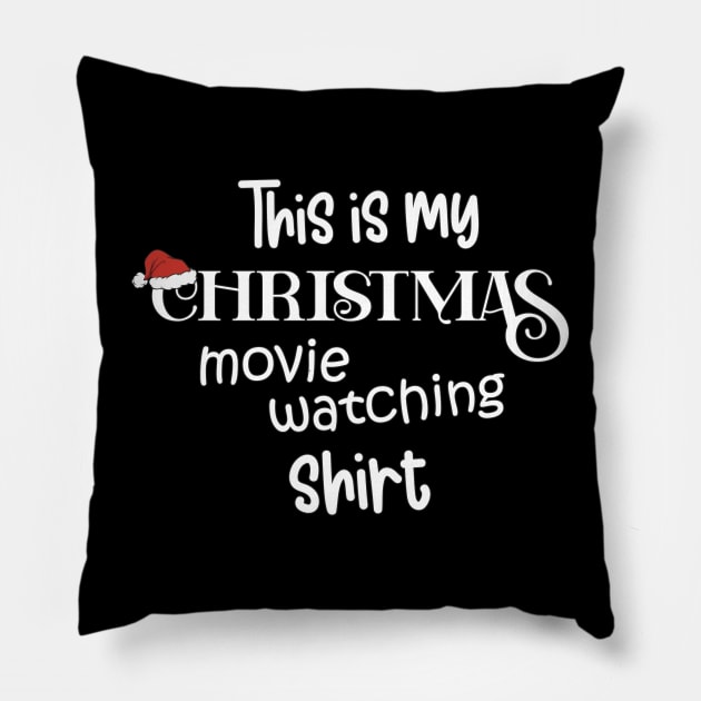 This Is My Christmas Movie Watching Shirt Pillow by JustCreativity