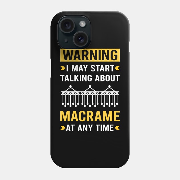 Warning Macrame Phone Case by Good Day