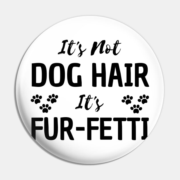 it's not a dog hair it's fur-fetti Pin by mdr design