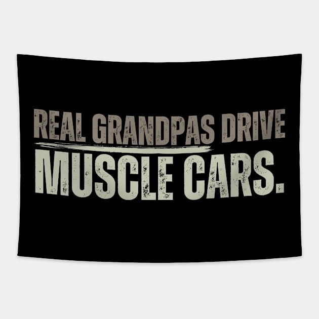 Grandpa Muscle Car Jokes For Muscle Car Drivers Tapestry by JB.Collection