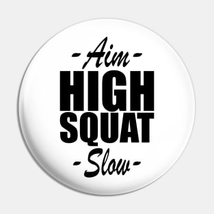 Squat - Aim High Squat Slow Pin